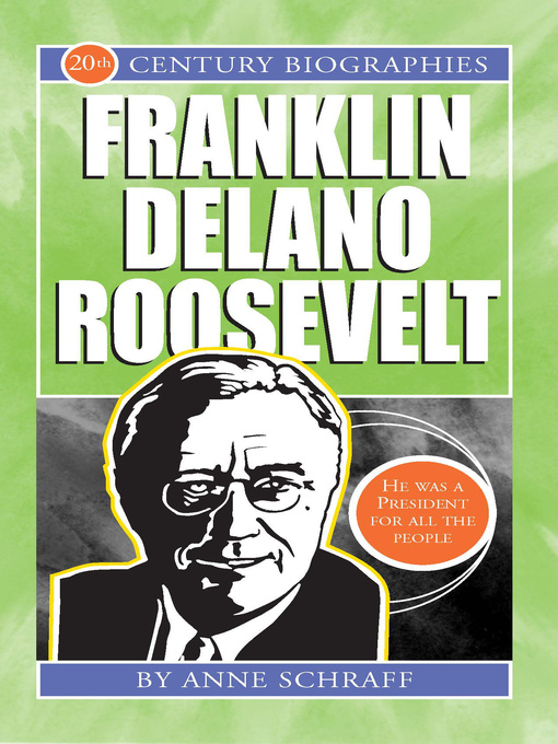Title details for Franklin Delano Roosevelt by Anne Schraff - Available